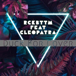Duck For Cover (feat. Cleopatra)