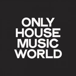 Only House Music World