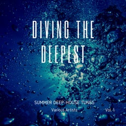 Diving The Deepest (Summer Deep-House Tunes), Vol. 1