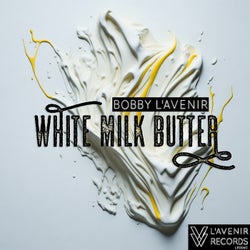 White Milk Butter (Original Mix)