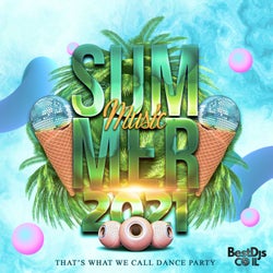 Summer Music 2021 - That's What We Call Dance Party