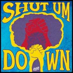 Shut Um Down (Remixes)