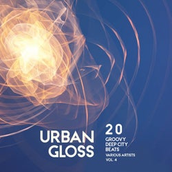 Urban Gloss (20 Groovy Deep City Beats), Vol. 4