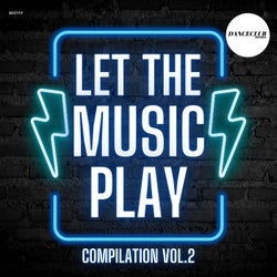 Let The Music Play Compilation, Vol. 2