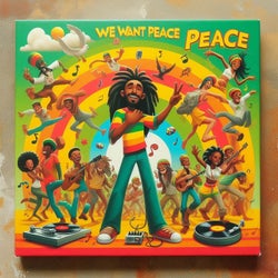 We Want Peace Peace