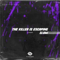 HELP! HE’S ESCAPING! THE KILLER IS ESCAPING (slow and reverb)