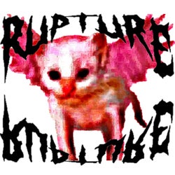 RUPTUREEE