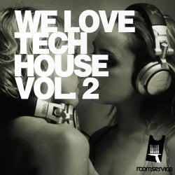 We Love Techhouse Volume 2