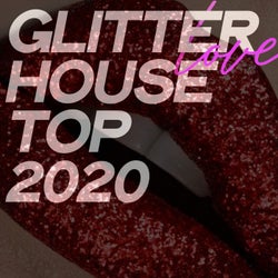 Glitter Love House Top 2020
