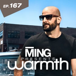 MING PRESENTS WARMTH - EP. 167 TRACK CHART
