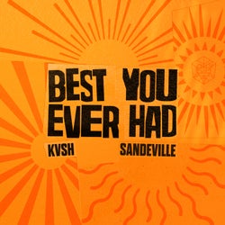Best You Ever Had - Extended Mix