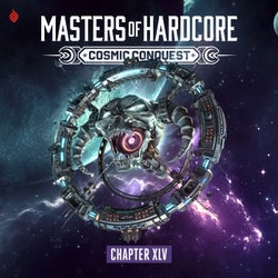 Masters Of Hardcore Chapter XLV (2023) - Cosmic Conquest