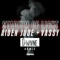 Stadium Of Light - D-Wayne Remix