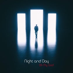 Night and Day (Oh my God)