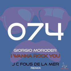 I Wanna Rock You (J.C.Fous De La Mer Remix)