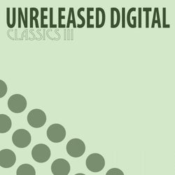 Unreleased Digital Classics III (5 Years Anniversary Edition)