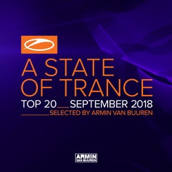 A State Of Trance Top 20 - September 2018 (Selected by Armin van Buuren) - Extended Versions