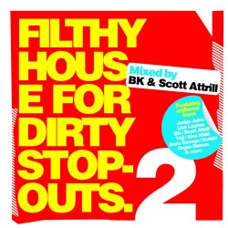 Filthy House For Dirty Stopouts 2 (Part 2) (Continuous DJ Mix)