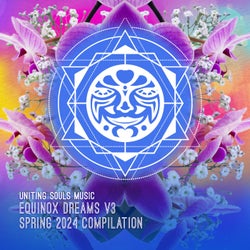 Equinox Dreams v3 - Spring 2024 Compilation