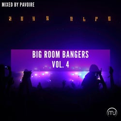Big Room Bangers Vol. 4