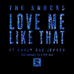 Love Me Like That (feat. Carly Rae Jepsen)