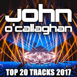 John O'Callaghan Top 20 Tracks 2017