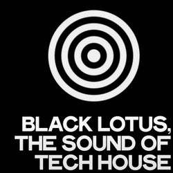 Black Lotus (The Sound of Tech House)
