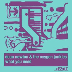 What You Need (feat. The Oxygen Junkies)