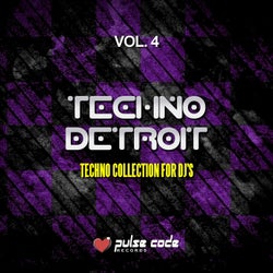 Techno Detroit, Vol. 4 (Techno Collection for DJ's)