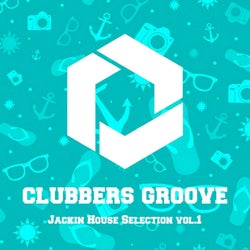 Clubbers Groove : Jackin House Selection Vol.1