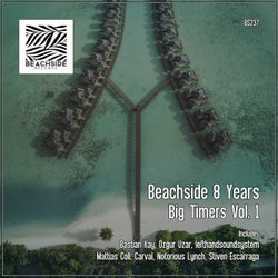 Beachside 8 Years - Big Timers Vol. 1