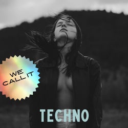 We Call it Techno
