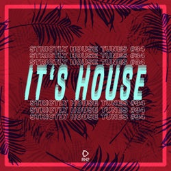 It's House - Strictly House Vol. 34