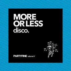 More or Less Disco (Partyfine, Vol. 5)