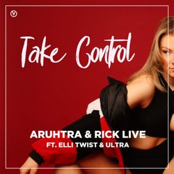 Take Control (Feat. Elli Twist & Ultra)