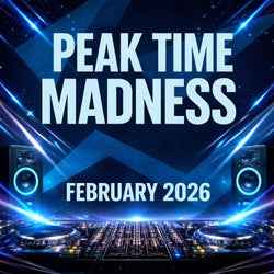 Peak Time Madness - February 2026
