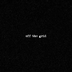 OFF THE GRID