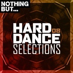 Nothing But... Hard Dance Selections, Vol. 08