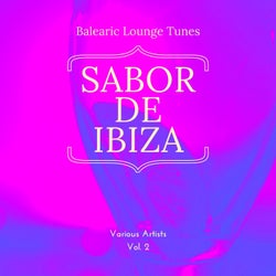 Sabor de Ibiza, Vol. 2 (Balearic Lounge Tunes)