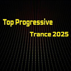 Top Progressive Trance 2025