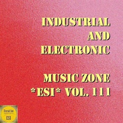 Industrial And Electronic - Music Zone ESI, Vol. 111