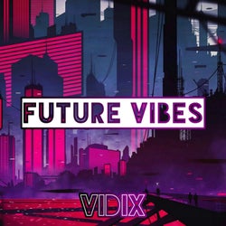 Future Vibes