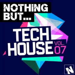Nothing But... Tech House, Vol. 7
