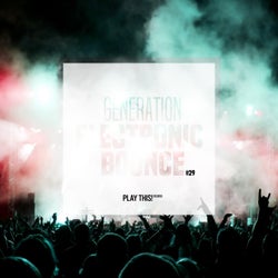 Generation Electronic Bounce Vol. 29