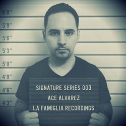 Signature Series - Ace Alvarez