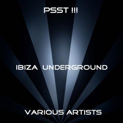 Psst!!! Ibiza Underground