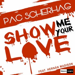 Show Me Your Love (feat. Hernan Madison)