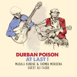 Durban Poison - at Last !