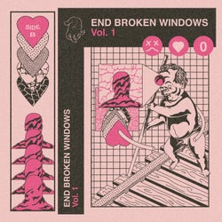 End Broken Windows Vol. 1 (Side B)