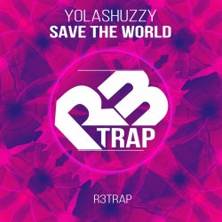 Yolashuzzy "SAVE THE WORLD" Chart